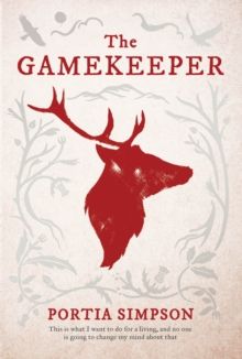 The Gamekeeper book Portia Simpson