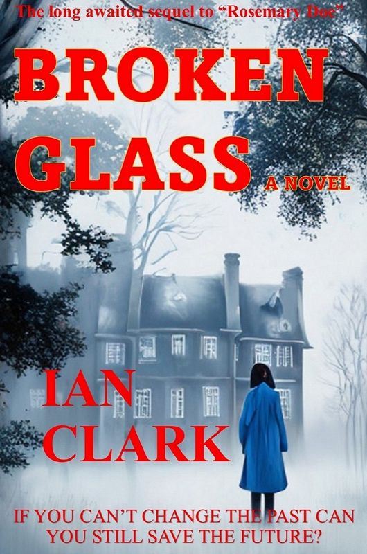 Broken Glass Novel Ian Clark